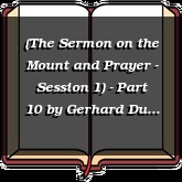 (The Sermon on the Mount and Prayer - Session 1) - Part 10