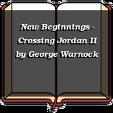 New Beginnings - Crossing Jordan II