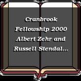 Cranbrook Fellowship 2000 Albert Zehr and Russell Stendal Tape 3 (first portion)