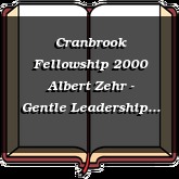 Cranbrook Fellowship 2000 Albert Zehr - Gentle Leadership (Warnock afterwards) from Tapes 3 and 4