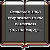 Cranbrook 1993 Preparation in the Wilderness (10-3-93 PM)