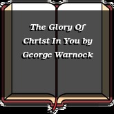 The Glory Of Christ In You