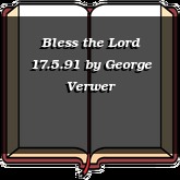 Bless the Lord 17.5.91