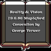 Reality & Vision 19.6.86 Stapleford Convention