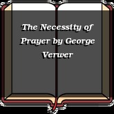 The Necessity of Prayer