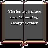 Missionary's place as a Servant