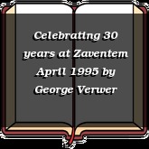 Celebrating 30 years at Zaventem April 1995