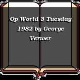 Op World 3 Tuesday 1982