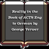 Reality in the Book of ACTS Eng to German