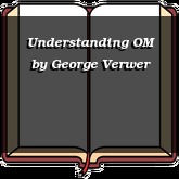 Understanding OM