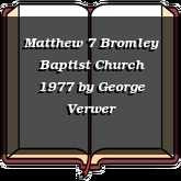 Matthew 7 Bromley Baptist Church 1977