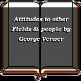 Attitudes to other Fields & people