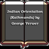 Indian Orientation (Kathmandu)