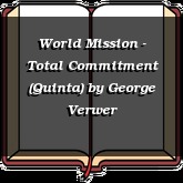 World Mission - Total Commitment (Quinta)