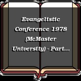 Evangelistic Conference 1978 (McMaster University) - Part 1