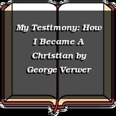 My Testimony: How I Became A Christian