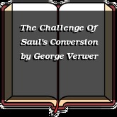 The Challenge Of Saul's Conversion