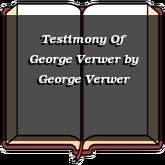 Testimony Of George Verwer