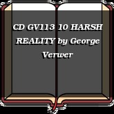 CD GV113 10 HARSH REALITY