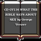 CD GV116 WHAT THE BIBLE SAYS ABOUT SEX