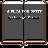 A PLEA FOR UNITY