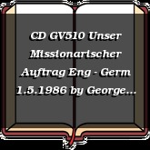 CD GV510 Unser Missionarischer Auftrag Eng - Germ 1.5.1986