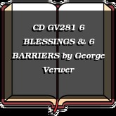 CD GV281 6 BLESSINGS & 6 BARRIERS