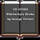 CD GV280 Bibelschule Brake