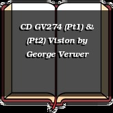 CD GV274 (Pt1) & (Pt2) Vision