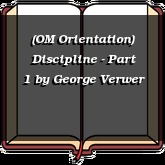 (OM Orientation) Discipline - Part 1