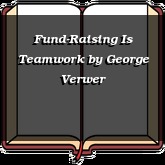 Fund-Raising Is Teamwork