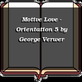 Motive Love - Orientation 5