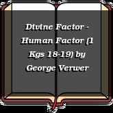 Divine Factor - Human Factor (1 Kgs 18-19)