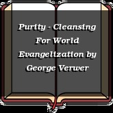 Purity - Cleansing For World Evangelization