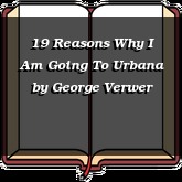 19 Reasons Why I Am Going To Urbana