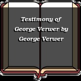 Testimony of George Verwer