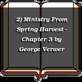 2) Ministry From Spring Harvest - Chapter 3
