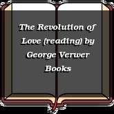The Revolution of Love (reading)