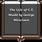 The Life of C.T. Studd