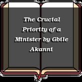 The Crucial Priority of a Minister