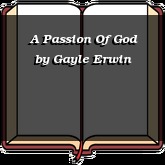 A Passion Of God