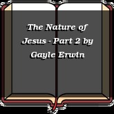 The Nature of Jesus - Part 2