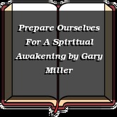 Prepare Ourselves For A Spiritual Awakening