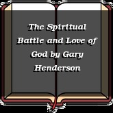 The Spiritual Battle and Love of God