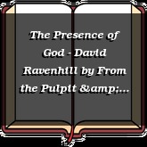 The Presence of God - David Ravenhill