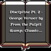 Discipline Pt. 2 - George Verwer