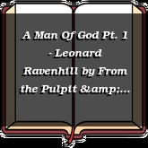 A Man Of God Pt. 1 - Leonard Ravenhill