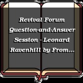 Revival Forum Question-and-Answer Session - Leonard Ravenhill