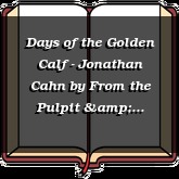 Days of the Golden Calf - Jonathan Cahn