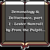 Demonology & Deliverance, part 1 - Lester Sumrall